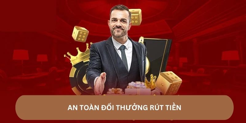 An đổi thưởng, rút ​​tiền