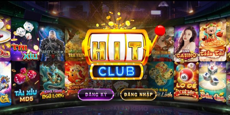 Giới thiệu về Hitclub chi tiết