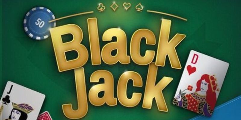 Khám phá luật chơi Blackjack chi tiết cho người mới