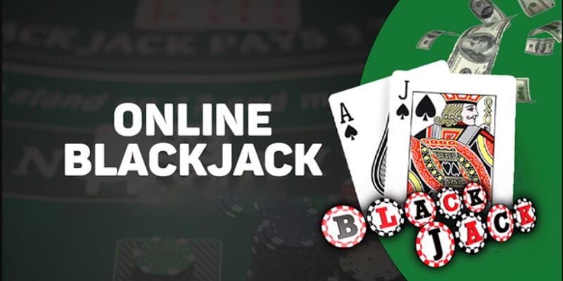 Một số chiến lược đánh Blackjack cực hay giúp thắng lớn