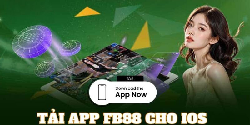 Nhanh tay tải app FB88 trên điện thoại iOS để bắt đầu chơi