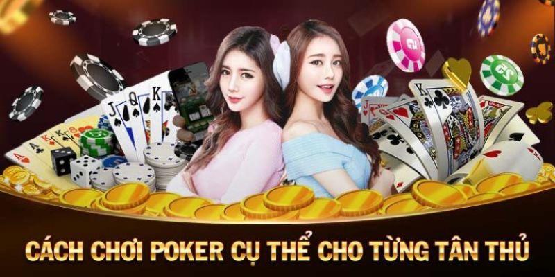 Kinh nghiệm đánh Poker win