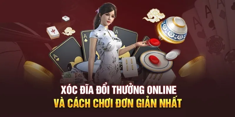 Cách Chơi Xóc Đĩa 