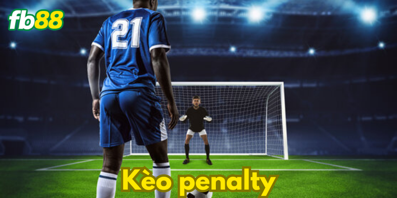 Người chơi biết gì về Kèo penalty?
