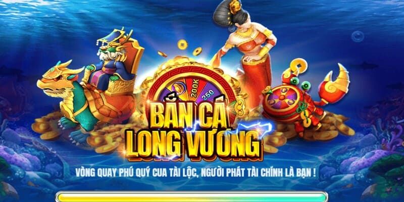 Bắn Cá Long Vương: Game Săn Thưởng Sôi Động Nhất 2024