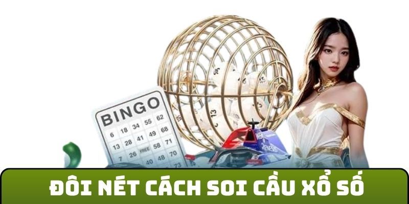 Vì sao người chơi cần soi lô hôm nay?