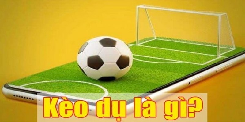 Kèo Dụ Là Gì? Kinh Nghiệm Tránh Kèo Dụ Không Sập Bẫy