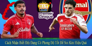 cách nhận biết đội đang có phong độ tốt