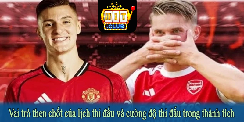 Vai trò then chốt của lịch thi đấu và cường độ thi đấu trong thành tích