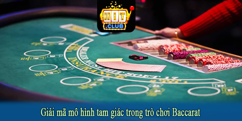 Giải mã mô hình tam giác trong trò chơi Baccarat