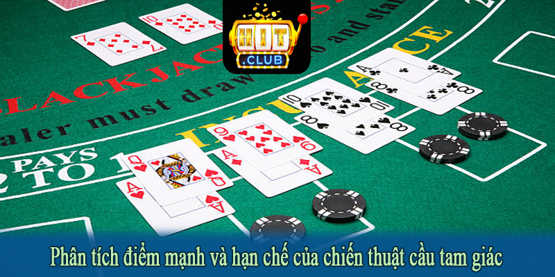 Phân tích điểm mạnh và hạn chế của chiến thuật cầu tam giác