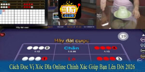 cách đọc vị xóc đĩa online chính xác