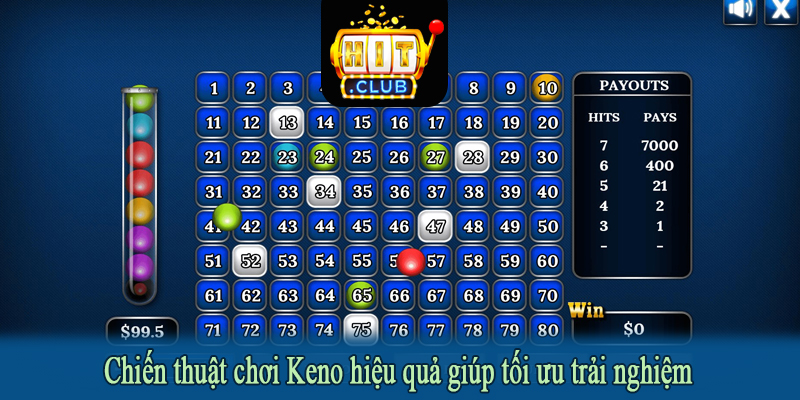Chiến thuật chơi Keno hiệu quả giúp tối ưu trải nghiệm