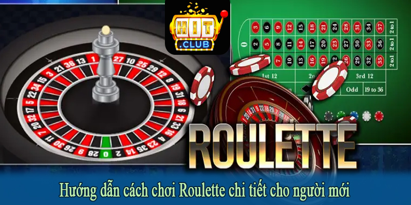 Hướng dẫn cách chơi Roulette chi tiết cho người mới