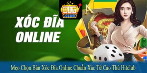 mẹo chọn bàn xóc đĩa online