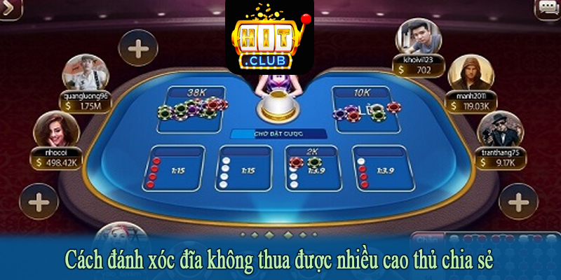 Cách đánh xóc đĩa không thua được nhiều cao thủ chia sẻ
