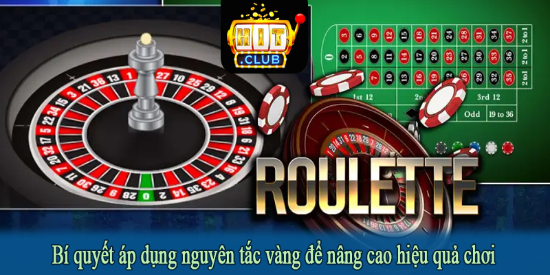 Bí quyết áp dụng nguyên tắc vàng để nâng cao hiệu quả chơi