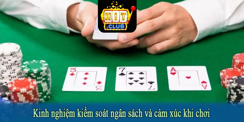 Kinh nghiệm kiểm soát ngân sách và cảm xúc khi chơi