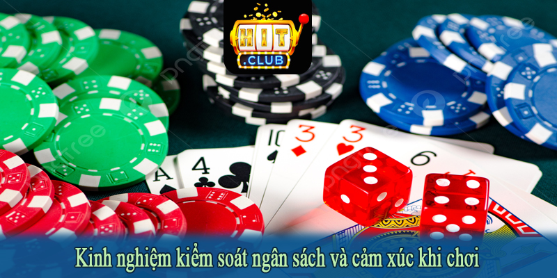 Kinh nghiệm kiểm soát ngân sách và cảm xúc khi chơi