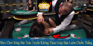 mẹo chơi sòng bài trực tuyến không thua