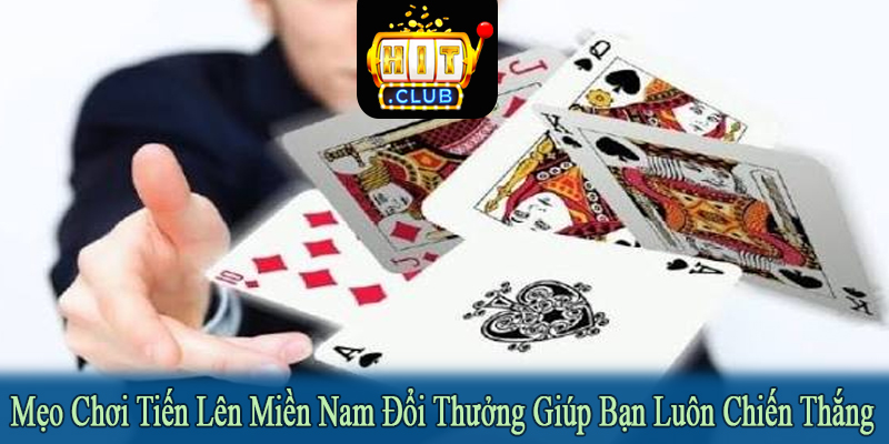 mẹo chơi tiến lên Miền Nam đổi thưởng