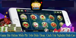 game bài online miễn phí trên điện thoại