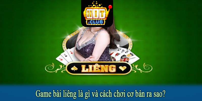 Game bài liêng là gì và cách chơi cơ bản ra sao?