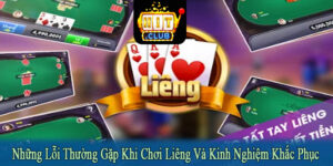 Những lỗi thường gặp khi chơi liêng