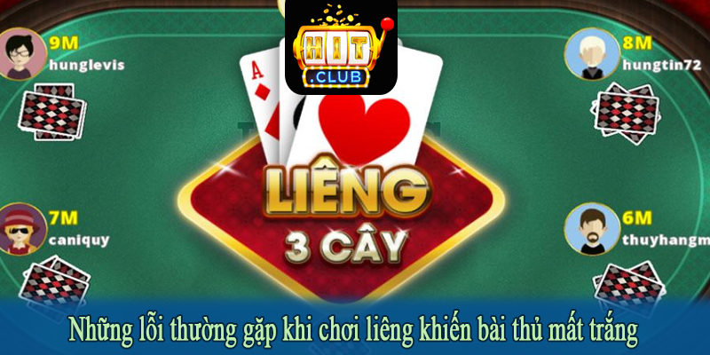 Những lỗi thường gặp khi chơi liêng khiến bài thủ mất trắng