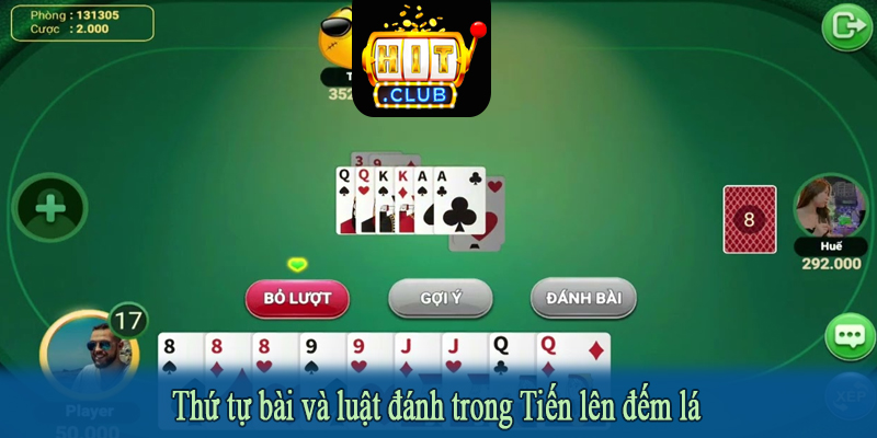 Thứ tự bài và luật đánh trong Tiến lên đếm lá