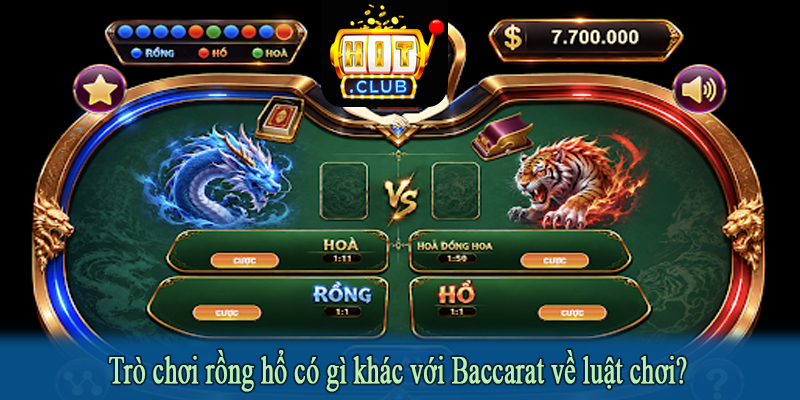 Trò chơi rồng hổ có gì khác với Baccarat về luật chơi?